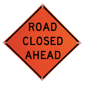 TrafFix: Vizcon Roll Up Sign, 36x36 Reflective PP HF Road Closed Ahead, (W20-3) Velcro around Ahead 7x22